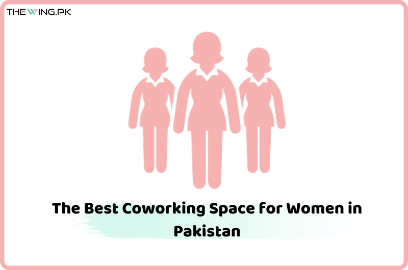 coworking space for women in Pakistan