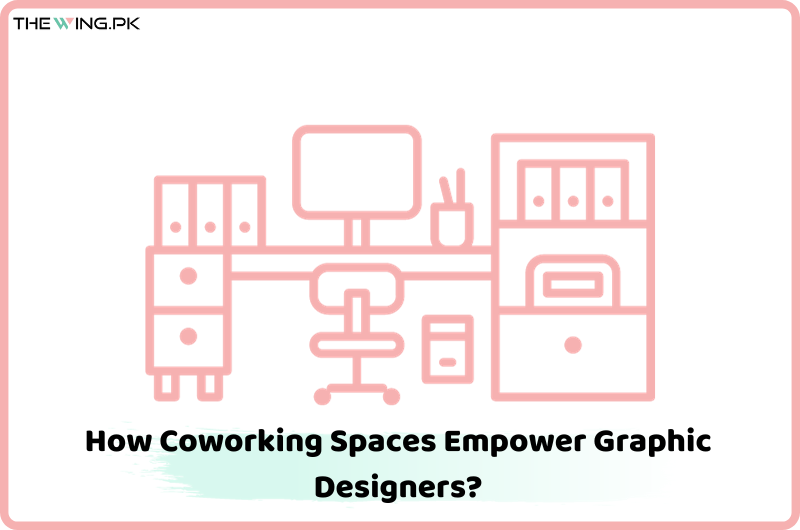 Coworking Spaces Empower Graphic Designers