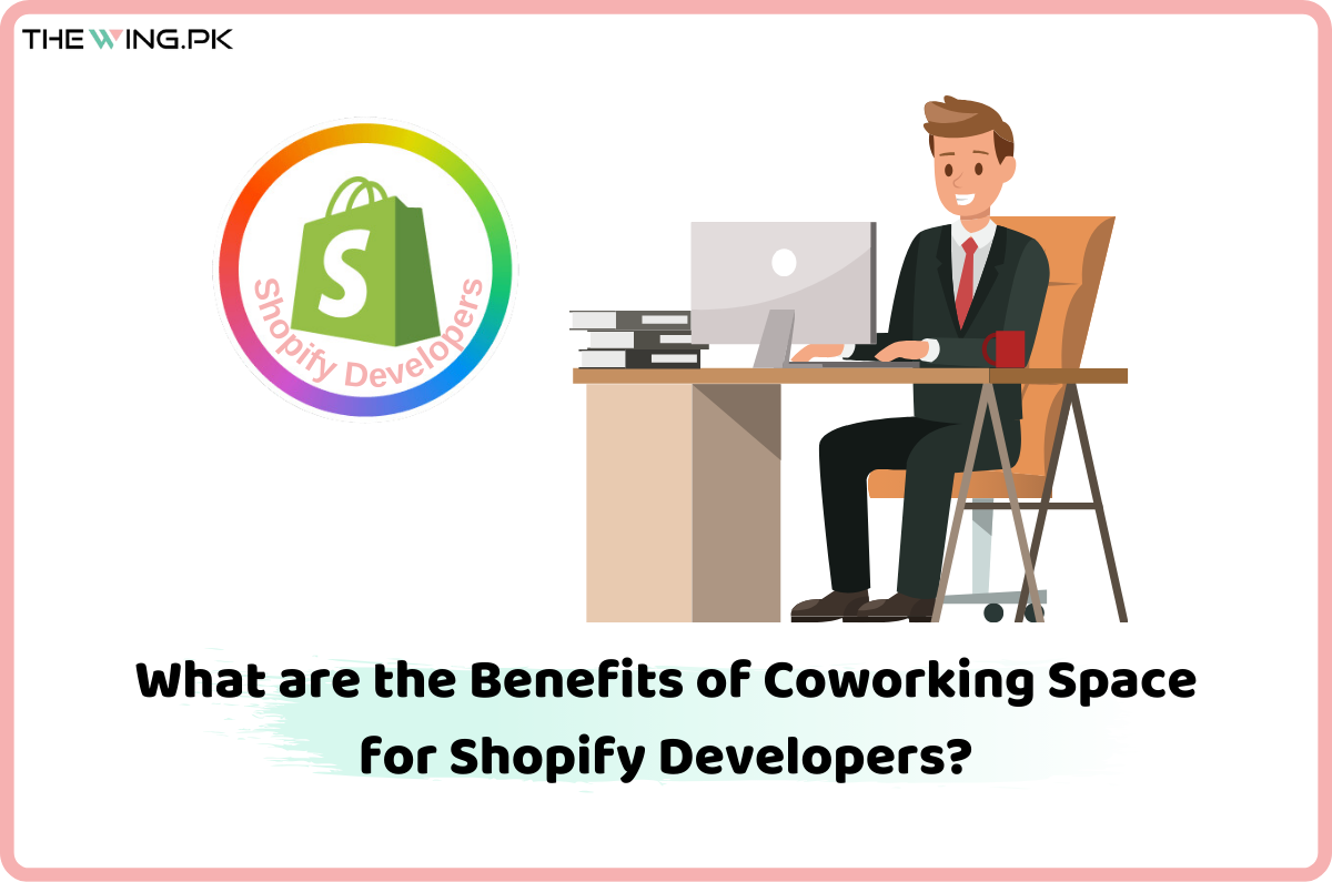 benefits of coworking space for shopify developers