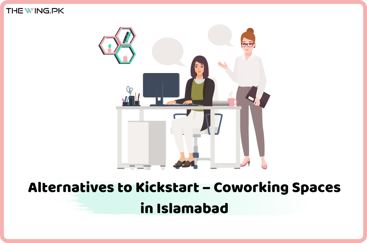 Alternatives to Kickstart – Coworking Spaces in Islamabad