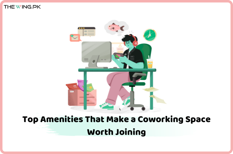 Top Amenities That Make a Coworking Space Worth Joining