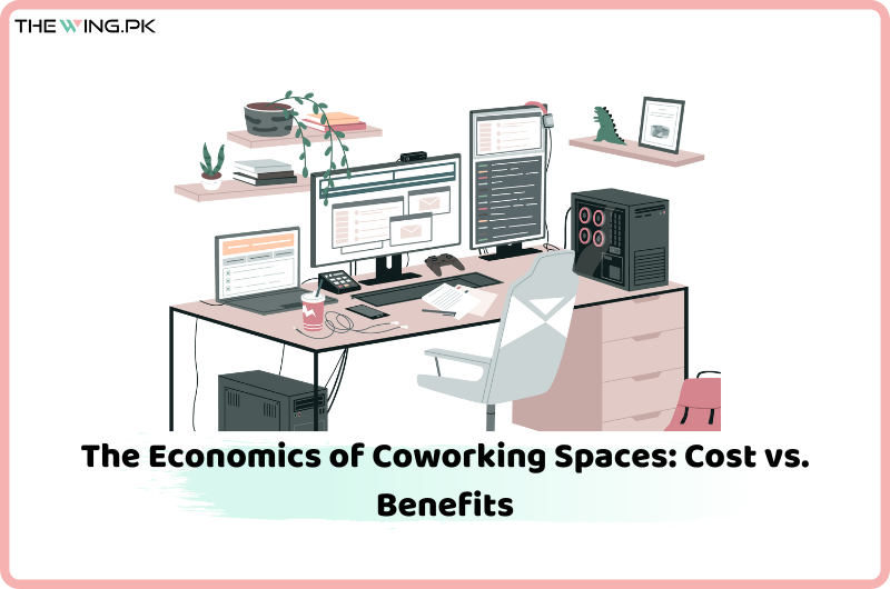 Economics of Coworking Spaces Cost vs. Benefits
