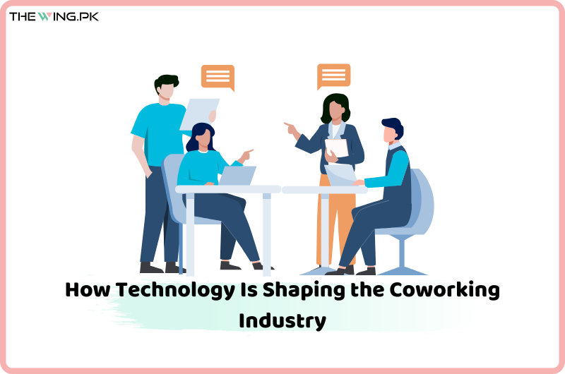 How Technology is Shaping the Coworking Industry