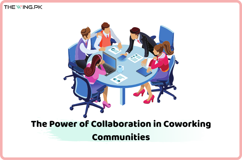 Power of Collaboration in Coworking Communities