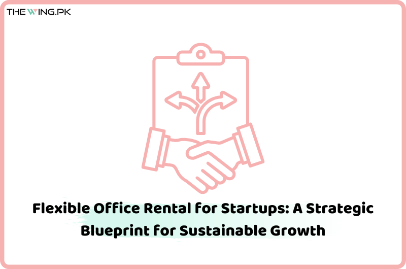 flexible office rental for startups