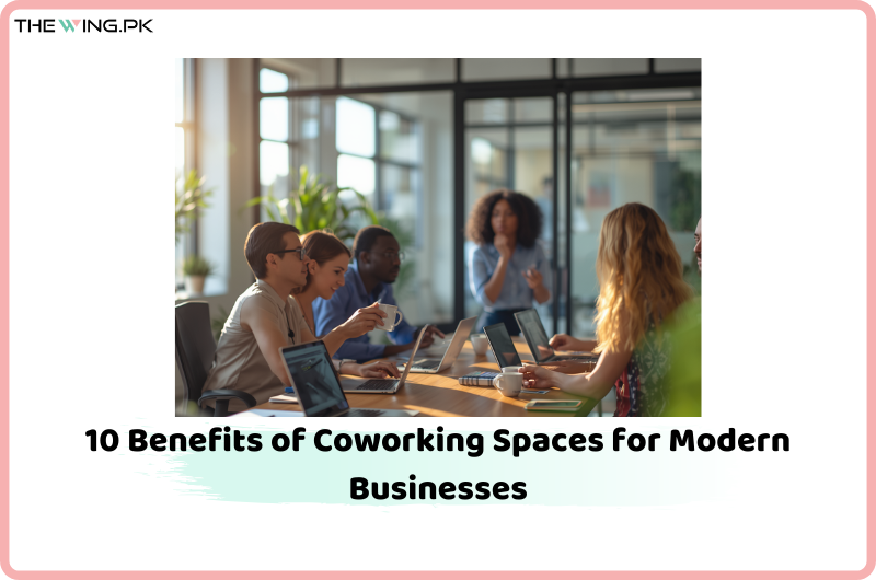 Benefits of Coworking Spaces for Modern Businesses