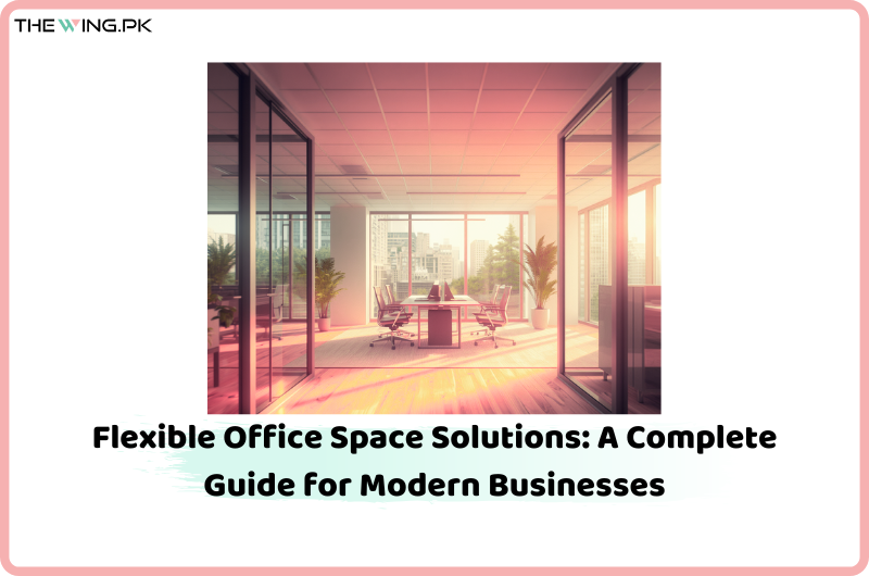Flexible Office Space Solutions